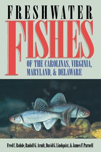 Produktbild: Freshwater Fishes of the Carolinas, Virginia, Maryland, and Delaware