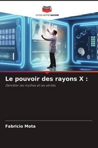 Produktbild: Le pouvoir des rayons X :