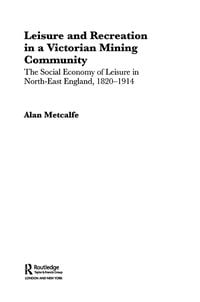 Produktbild: Leisure and Recreation in a Victorian Mining Community