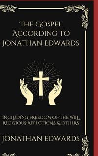 Produktbild: The Gospel According to Jonathan Edwards