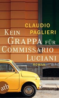 Produktbild: Kein Grappa f&uuml;r Commissario Luciani