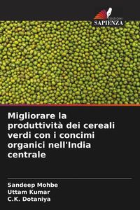 Produktbild: Migliorare la produttivit&agrave; dei cereali verdi con i concimi organici nell'India centrale