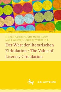 Produktbild: Der Wert der literarischen Zirkulation / The Value of Literary Circulation