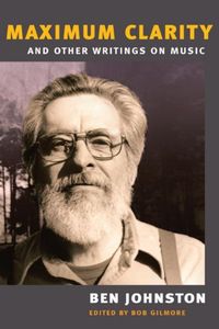 Produktbild: Johnston, B: "maximum Clarity" and Other Writings On Music