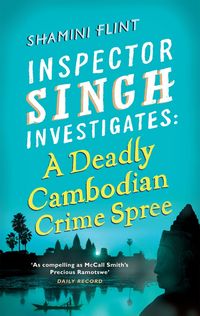 Produktbild: Inspector Singh Investigates: A Deadly Cambodian Crime Spree