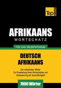 Produktbild: Wortschatz Deutsch-Afrikaans f&uuml;r das Selbststudium - 7000 W&ouml;rter