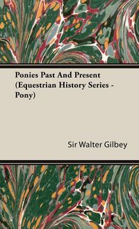 Produktbild: Ponies Past and Present (Equestrian History Series - Pony)