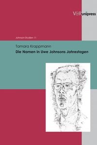 Produktbild: Die Namen in Uwe Johnsons Jahrestagen