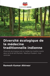 Produktbild: Diversit&eacute; &eacute;cologique de la m&eacute;decine traditionnelle indienne