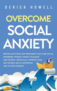 Bild vom Artikel Overcome Social Anxiety vom Autor Derick Howell