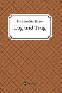 Produktbild: Lug und Trug