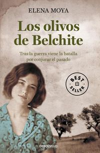 Produktbild: Los olivos de Belchite. Tras la guerra viene la batalla por conjurar el pasado