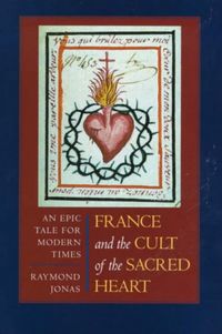 Produktbild: Jonas, R: France and the Cult of the Sacred Heart