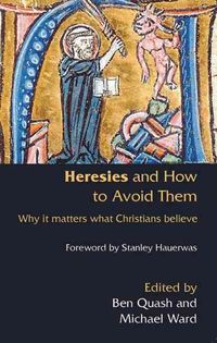 Produktbild: Heresies and How to Avoid Them: Why It Matters What Christians Believe