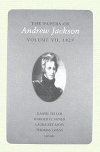 Produktbild: Jackson, A: Papers of Andrew Jackson, Volume 7, 1829