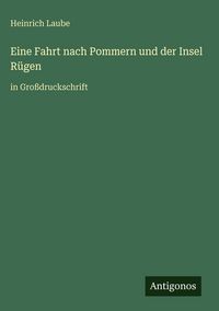 Produktbild: Eine Fahrt nach Pommern und der Insel R&uuml;gen