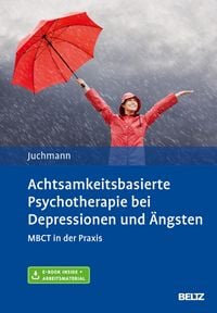 Produktbild: Achtsamkeitsbasierte Psychotherapie bei Depressionen und &Auml;ngsten