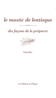 Produktbild: Le mastic de lentisque