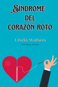 Produktbild: S&iacute;ndrome del Coraz&oacute;n Roto