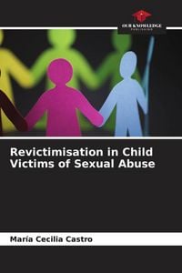 Produktbild: Revictimisation in Child Victims of Sexual Abuse