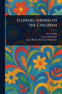 Produktbild: Flowers, Shown to the Children