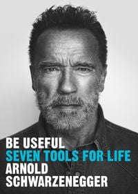 Bild vom Artikel Be Useful vom Autor Arnold Schwarzenegger