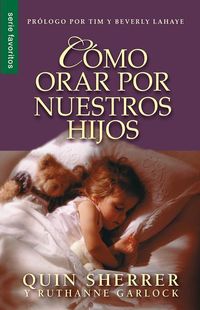 Produktbild: C&oacute;mo Orar Por Nuestros Hijos - Serie Favoritos