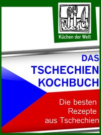Produktbild: Das Tschechien Kochbuch - Die besten tschechischen Rezepte