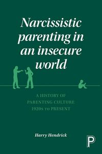Produktbild: Narcissistic parenting in an insecure world
