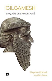 Produktbild: Gilgamesh : la qu&ecirc;te de l'immortalit&eacute;