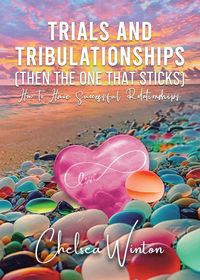 Produktbild: Trials and Tribulationships (Then the One That Sticks)