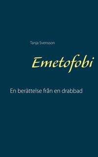 Bild vom Artikel Emetofobi vom Autor Tanja Svensson