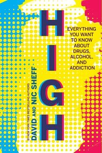 Bild vom Artikel High: Everything You Want to Know about Drugs, Alcohol, and Addiction vom Autor David Sheff