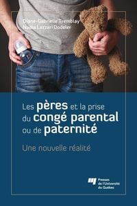 Bild vom Artikel Les peres et la prise du conge parental ou de paternite vom Autor Tremblay Diane-Gabrielle Tremblay