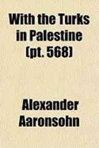 Produktbild: With the Turks in Palestine (PT. 568)