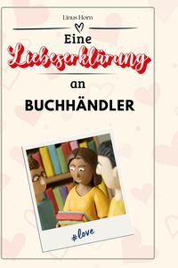 Produktbild: Eine Liebeserklärung an Buchhändler
