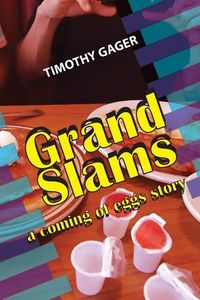 Produktbild: Grand Slams: a coming of eggs story