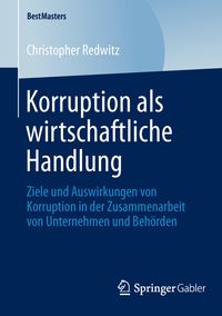 Bild vom Artikel Korruption als wirtschaftliche Handlung vom Autor Christopher Redwitz