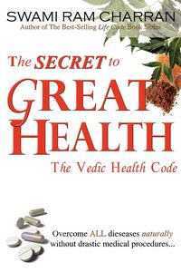 Produktbild: The Secret to Great Health