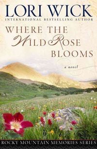 Produktbild: Where the Wild Rose Blooms