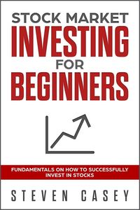 Produktbild: Stock Market Investing For Beginners - Fundamentals On How To Successfully Invest In Stocks