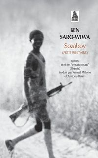 Produktbild: Sozaboy : p&eacute;tit minitaire : roman &eacute;crit en anglais pourri, Nig&eacute;ria