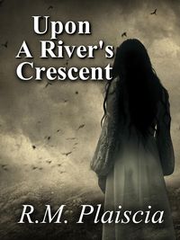 Produktbild: Upon a River's Crescent (Volume 3 : The Hurricane Journals)