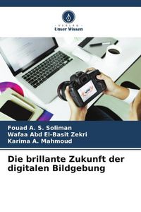 Produktbild: Die brillante Zukunft der digitalen Bildgebung