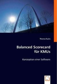 Bild vom Artikel Fuchs, T: Balanced Scorecard für KMUs vom Autor Thomas Fuchs