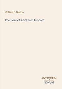 Produktbild: The Soul of Abraham Lincoln