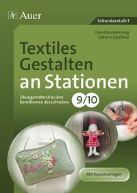 Bild vom Artikel Textiles Gestalten an Stationen 9-10 vom Autor Christian Henning