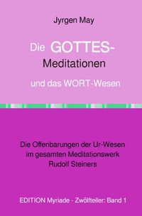 Produktbild: Die GOTTES-Meditationen und das WORT-Wesen