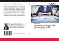 Produktbild: La protecci&oacute;n de los DPI y su impacto en la IED