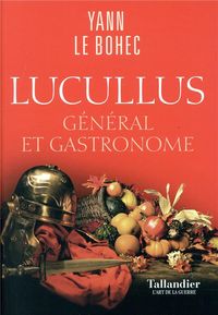 Produktbild: Lucullus : g&eacute;n&eacute;ral et gastronome